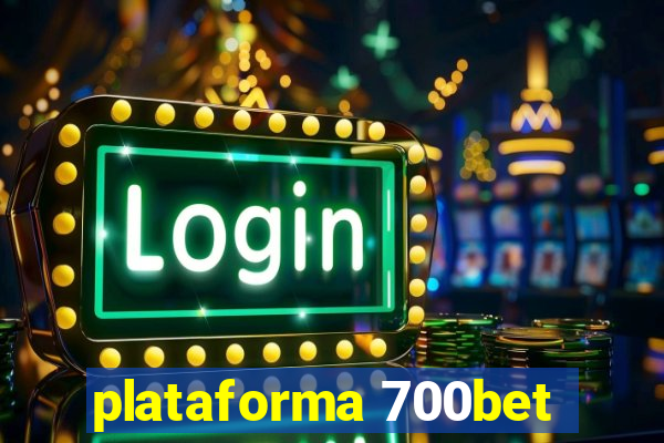 plataforma 700bet